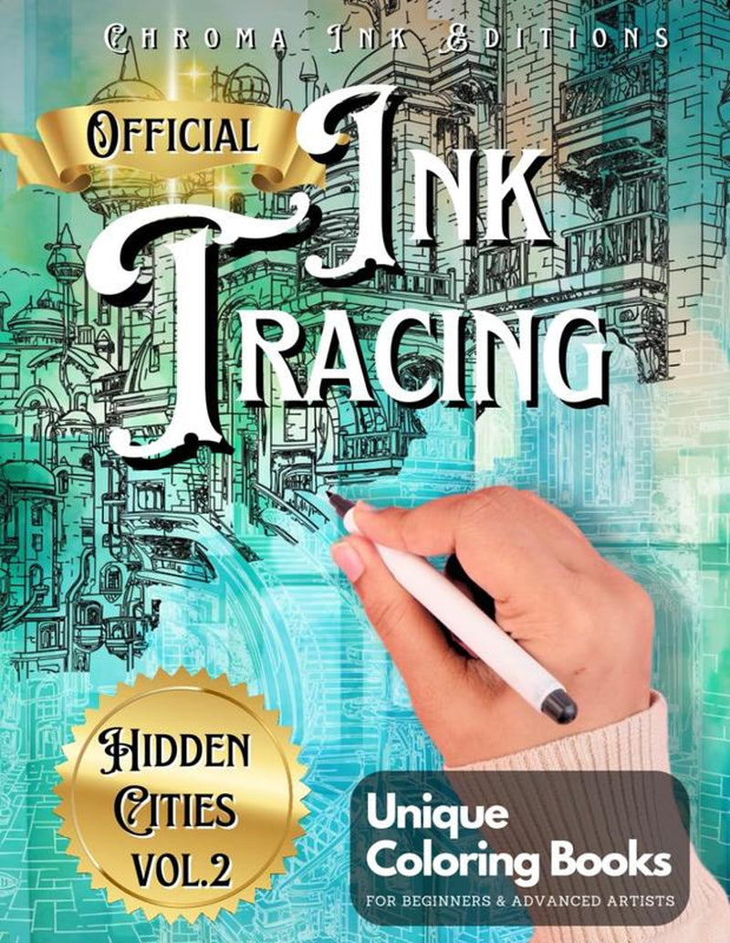 Chroma Ink Editions Official Ink Tracing Coloring Book Hidden Cities Vol 2 Unique Coloring Books for Beginners Advanced Artists 8 5 X 11 Inches